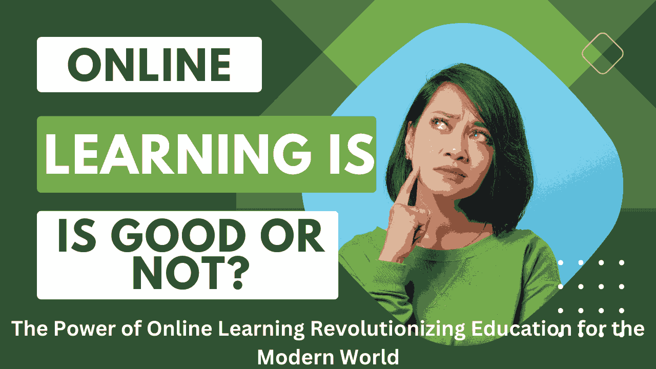 The Power of Online Learning Revolutionizing Education for the Modern World